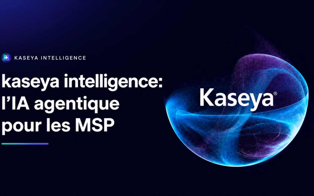 Kaseya lance une plateforme agentique pour automatiser tickets, sauvegarde et sécurité