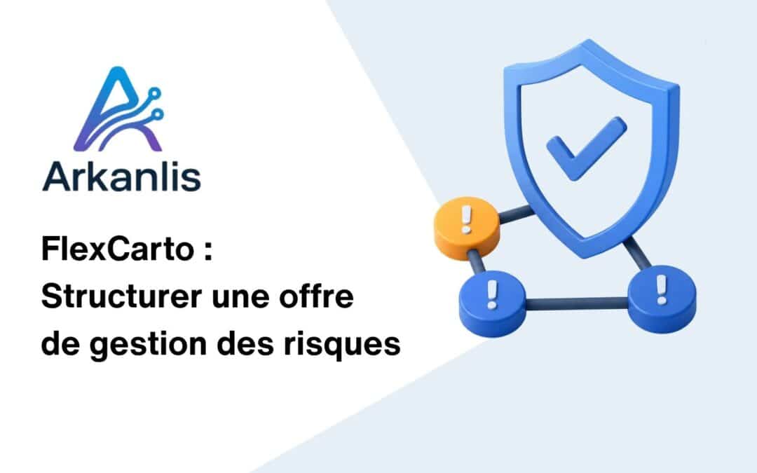 FlexCarto relie cartographie du SI et gestion des risques pour les MSP